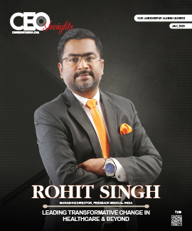 Rohit Singh: Leading Transformative Change In Healthcare & Beyond